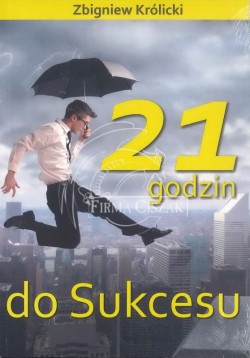 21 godzin sukcesu Zbigniew...