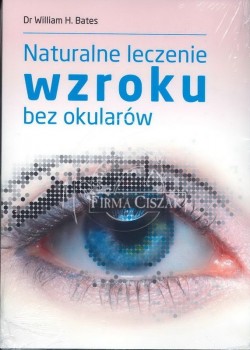 "Naturalne leczenie wzroku...