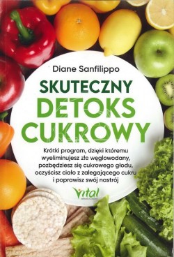 Skuteczny detoks cukrowy,...