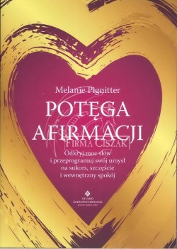 Potęga afirmacji, Melanie...
