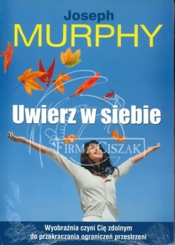 Uwierz w siebie, Joseph Murphy