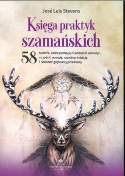 Księga Praktyk Szamańskich,...