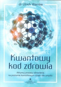 Kwantowy kod zdrowia, dr...