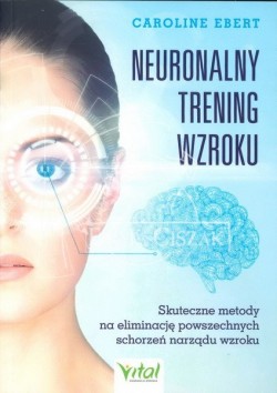 Neuronalny trening wzroku,...