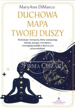 Duchowa mapa Twojej duszy,...