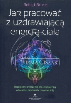 Jak pracować z uzdrawiającą...