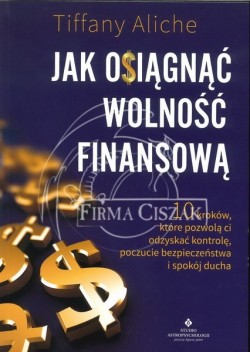 Jak osiągnąć wolność...
