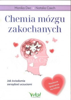 Chemia mózgu zakochanych,...